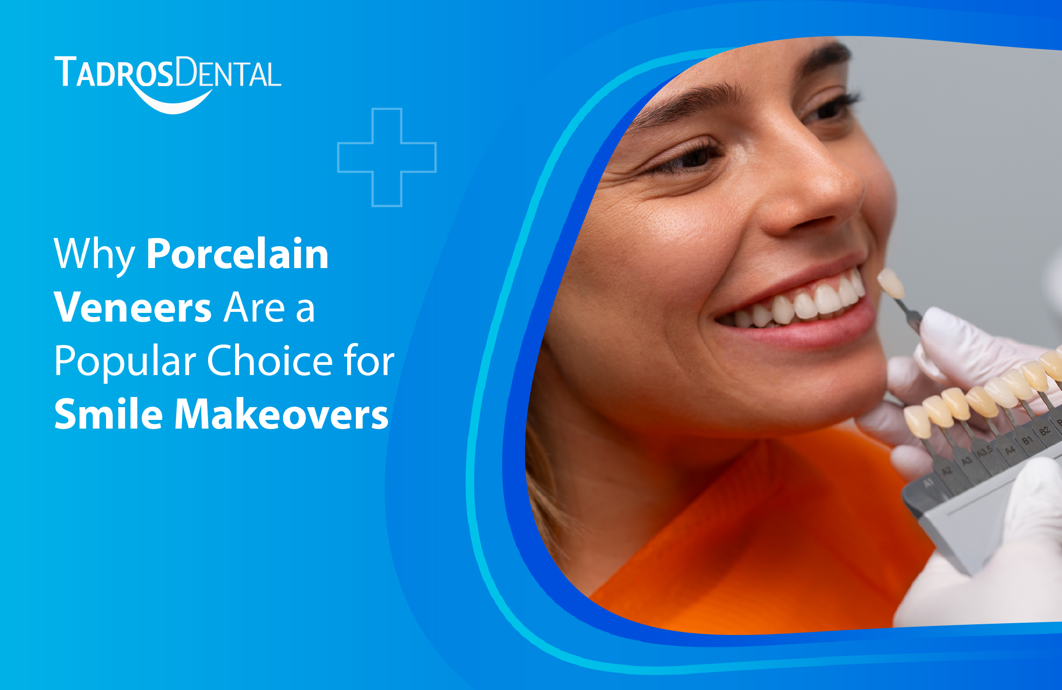 Why Porcelain Veneers Are a Popular Choice for Smile Makeovers